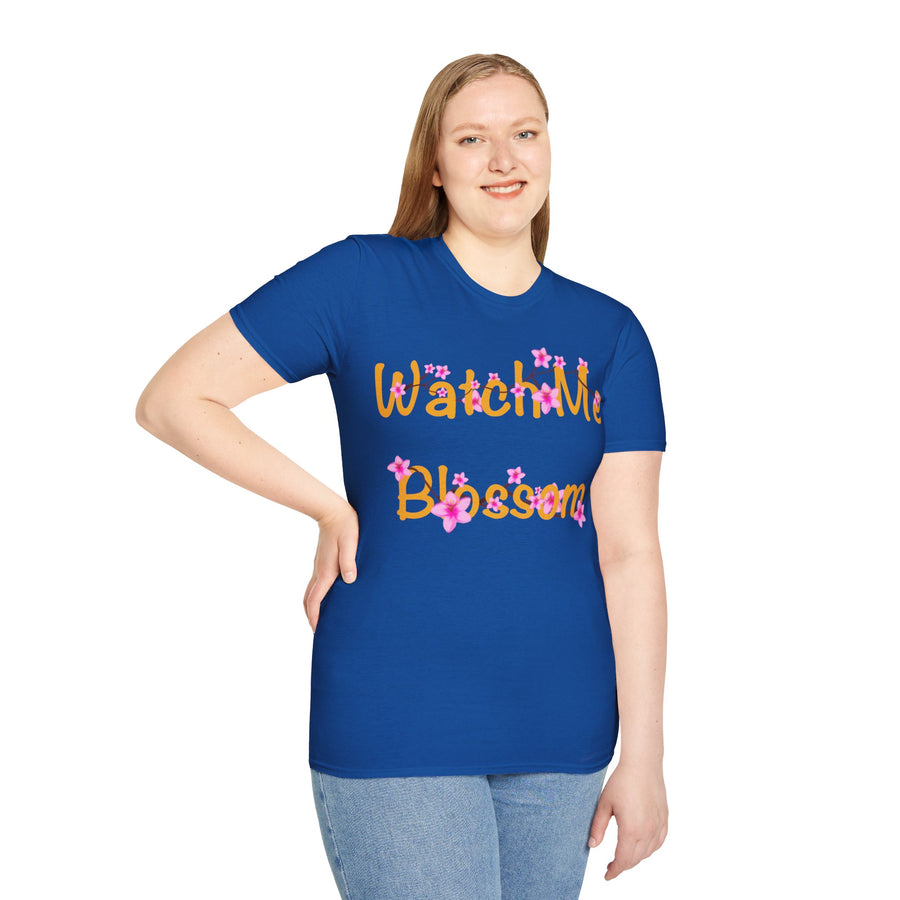 Watch Me Blossom Unisex Softstyle T-Shirt