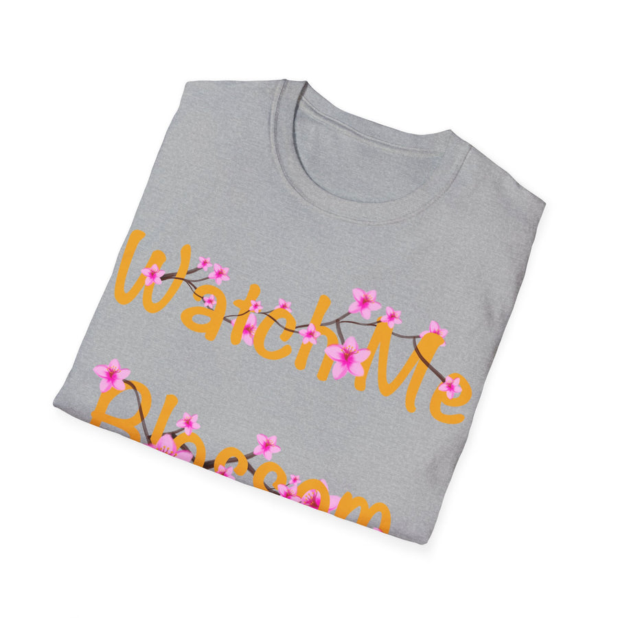 Watch Me Blossom Unisex Softstyle T-Shirt