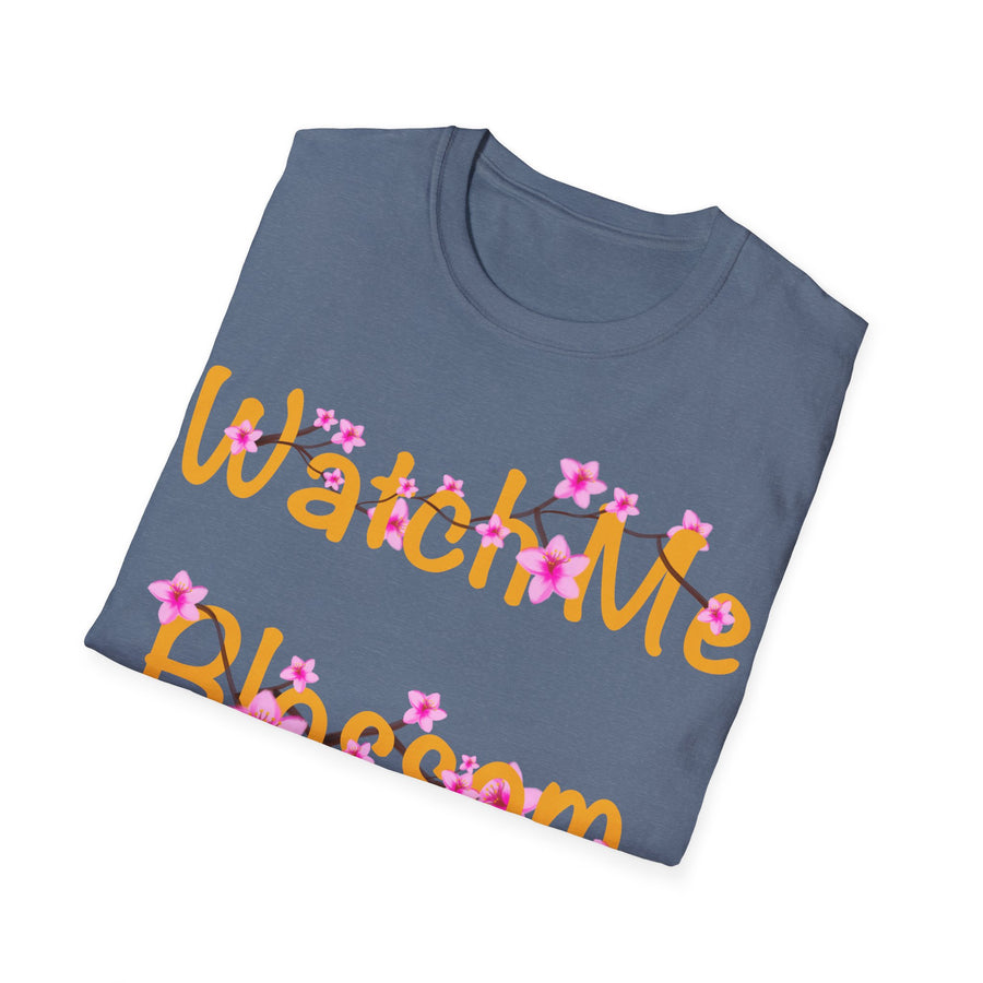 Watch Me Blossom Unisex Softstyle T-Shirt