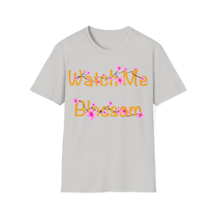 Watch Me Blossom Unisex Softstyle T-Shirt