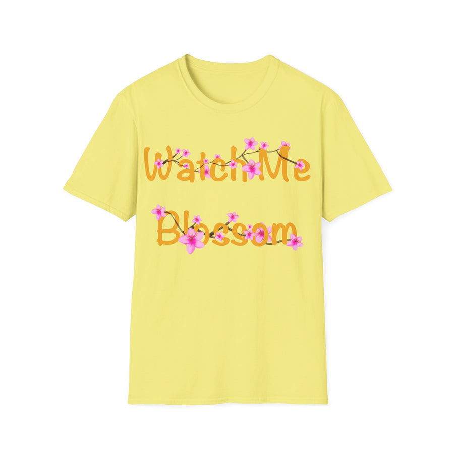 Watch Me Blossom Unisex Softstyle T-Shirt