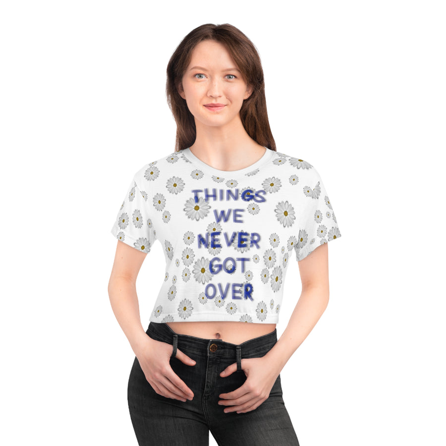 Things We Never Got Over Tee Crop Tee (AOP)