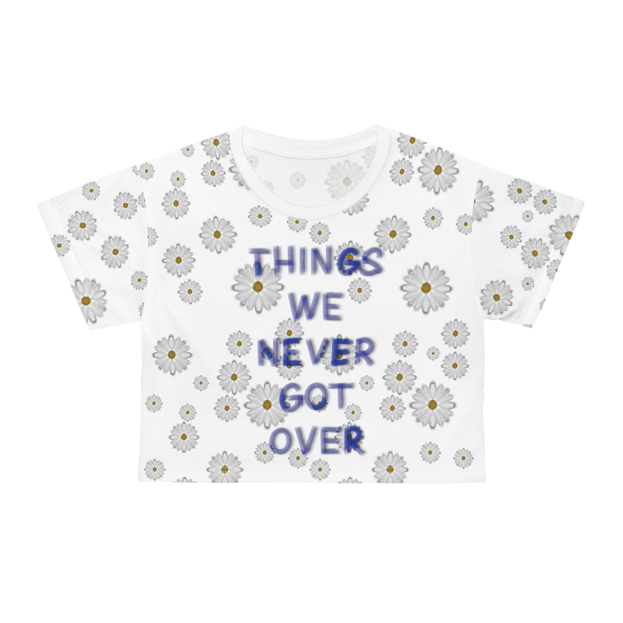 Things We Never Got Over Tee Crop Tee (AOP)