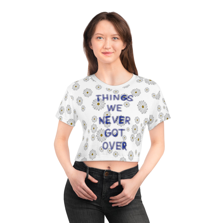 Things We Never Got Over Tee Crop Tee (AOP)
