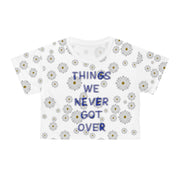 Things We Never Got Over Tee Crop Tee (AOP)