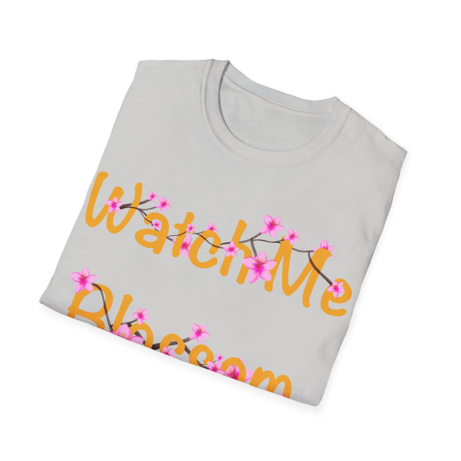 Watch Me Blossom Unisex Softstyle T-Shirt