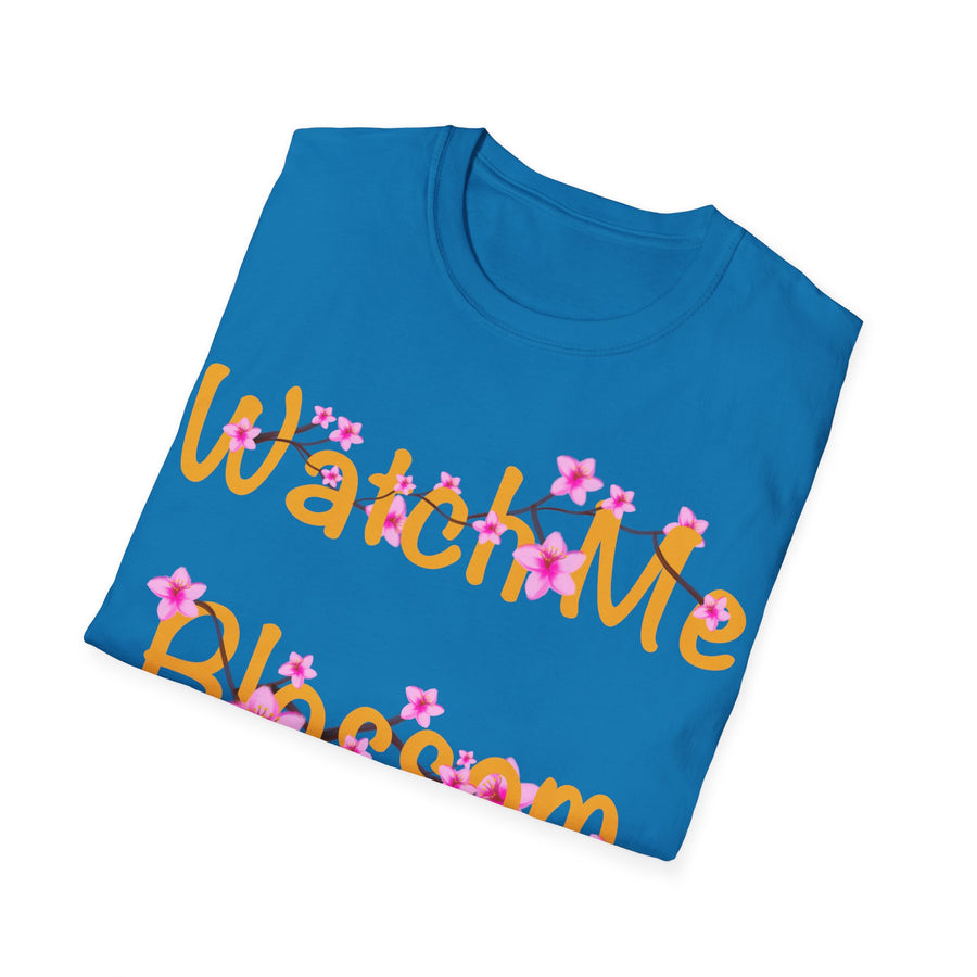 Watch Me Blossom Unisex Softstyle T-Shirt