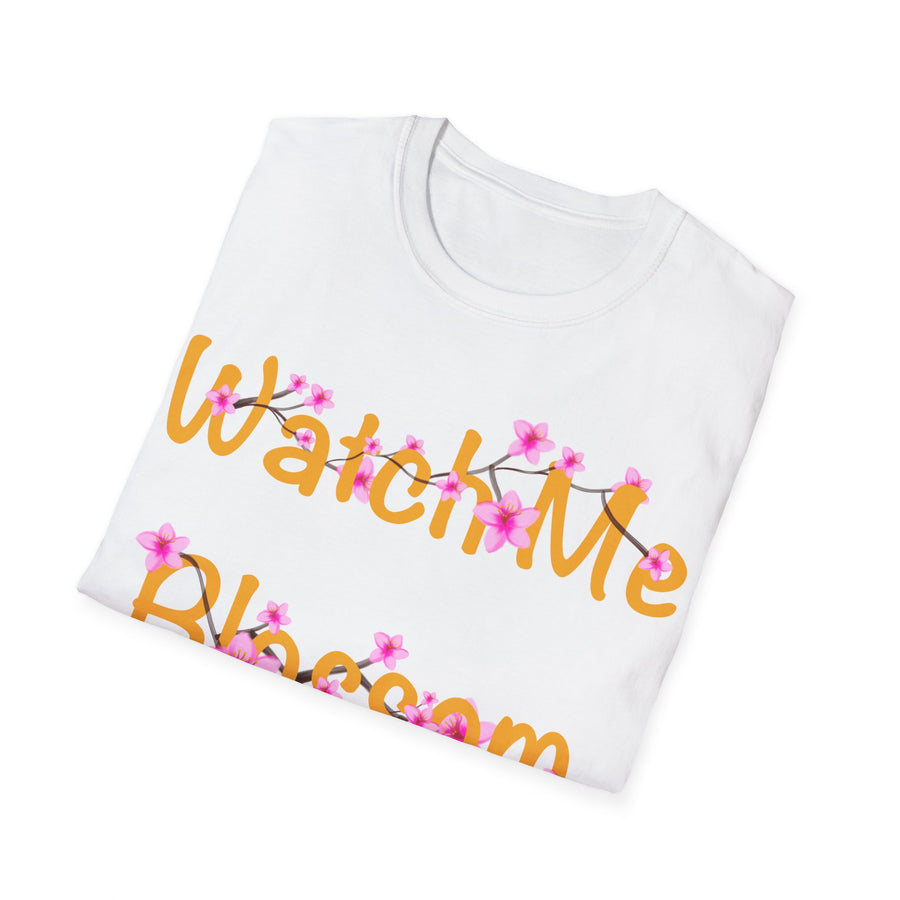 Watch Me Blossom Unisex Softstyle T-Shirt