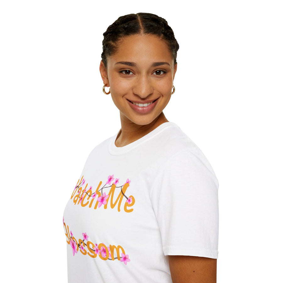 Watch Me Blossom Unisex Softstyle T-Shirt