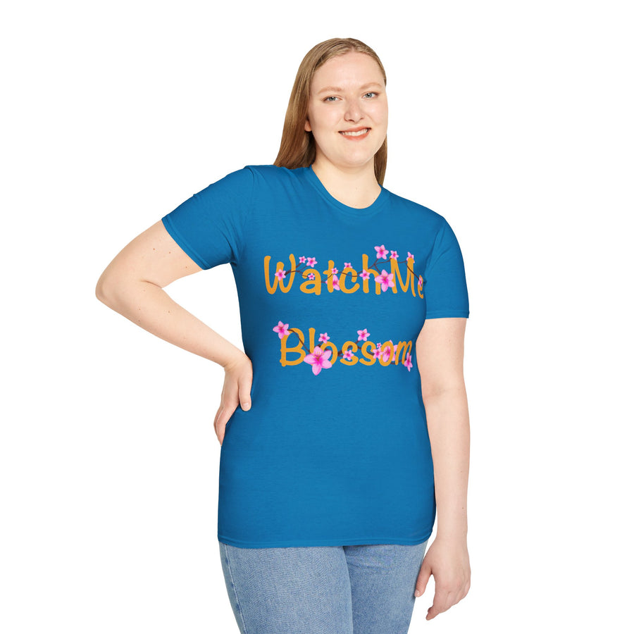 Watch Me Blossom Unisex Softstyle T-Shirt