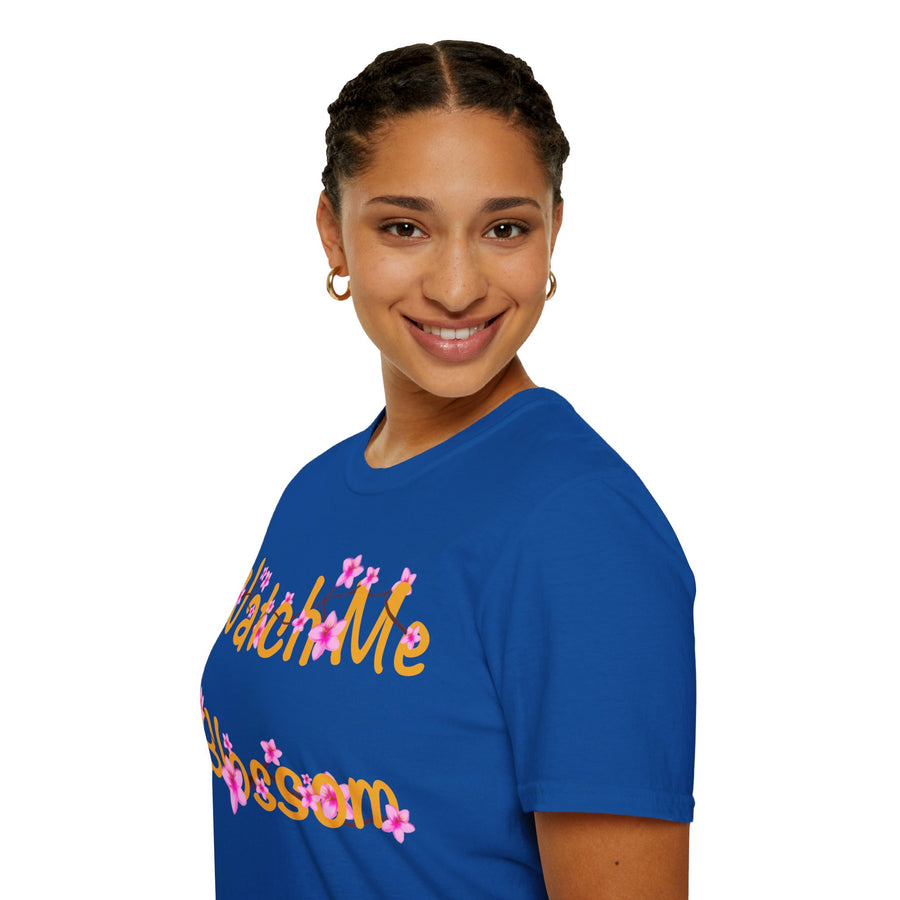 Watch Me Blossom Unisex Softstyle T-Shirt