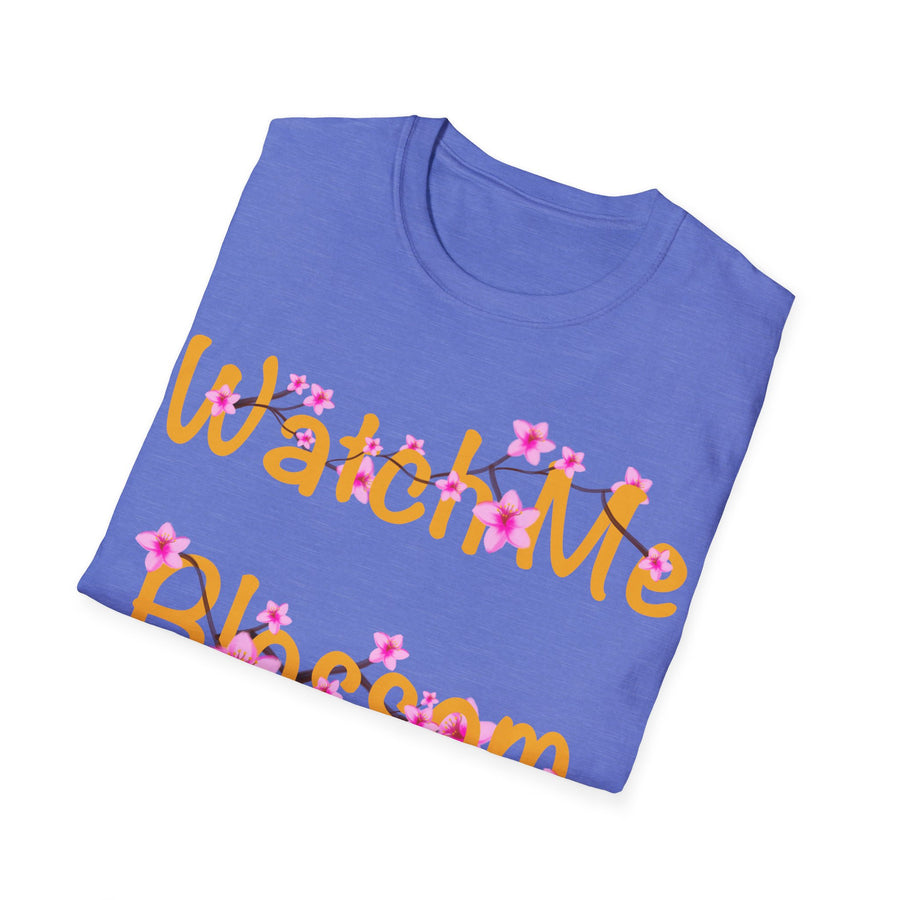 Watch Me Blossom Unisex Softstyle T-Shirt