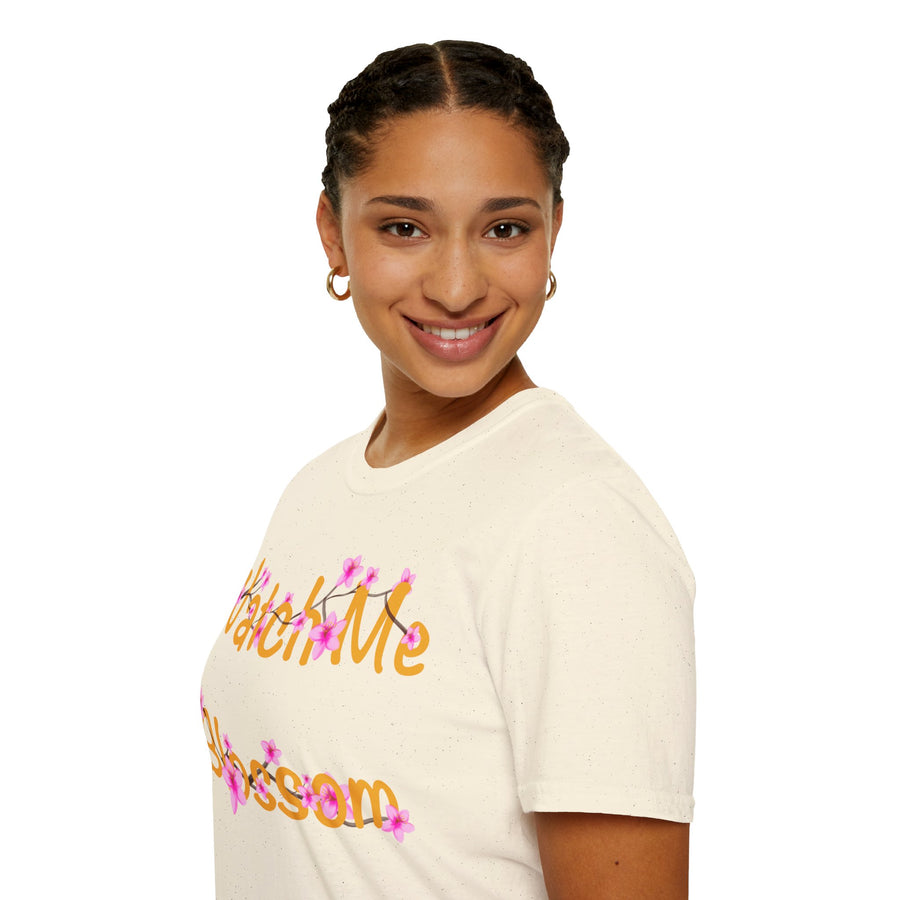 Watch Me Blossom Unisex Softstyle T-Shirt