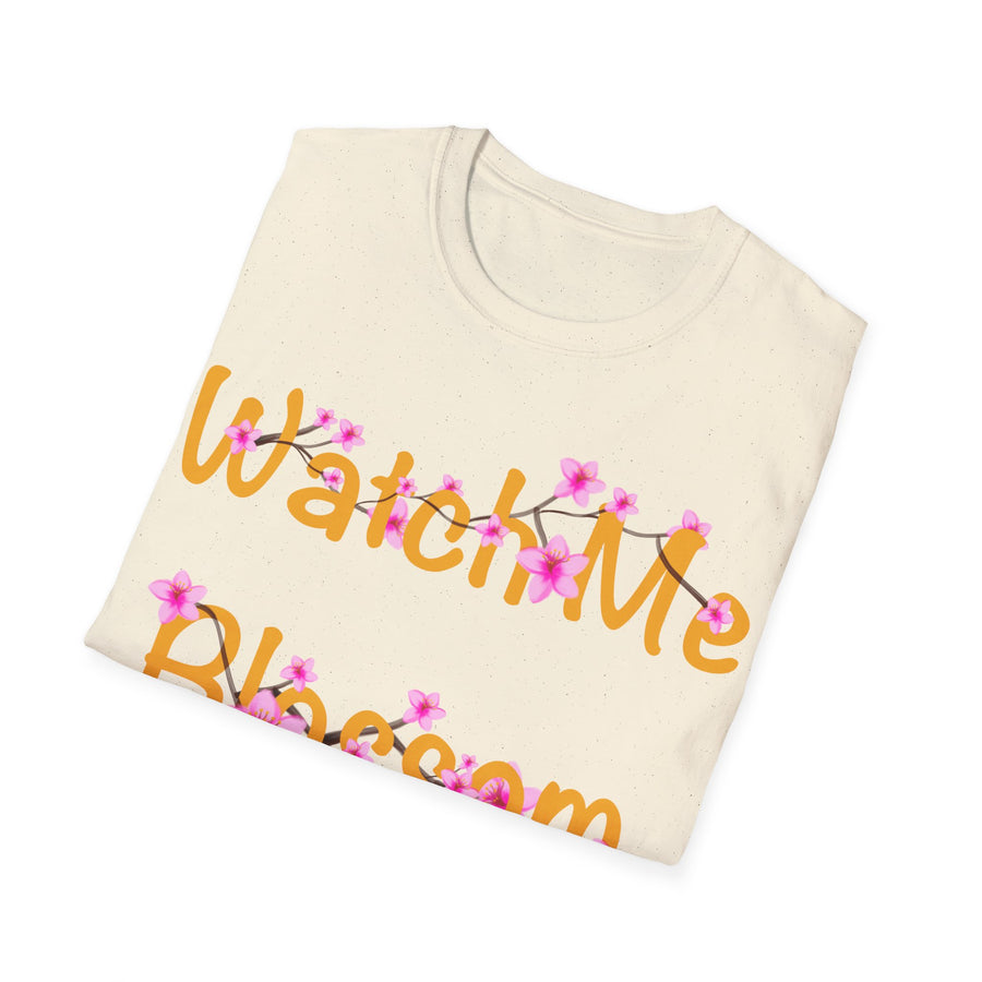 Watch Me Blossom Unisex Softstyle T-Shirt