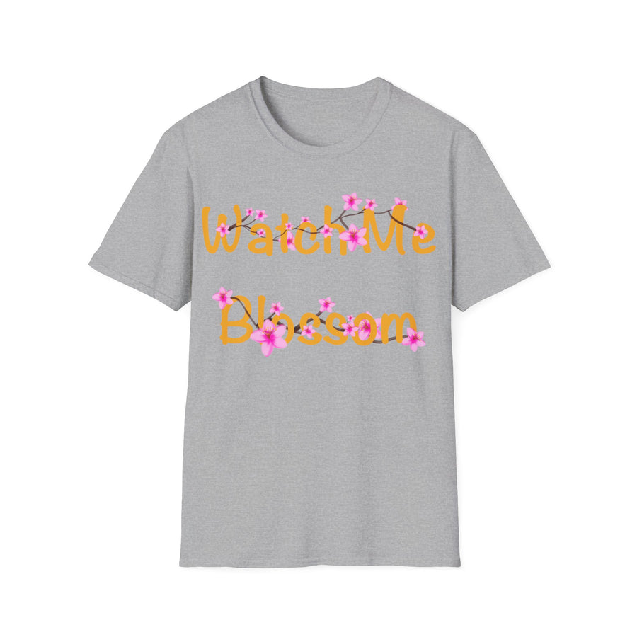 Watch Me Blossom Unisex Softstyle T-Shirt